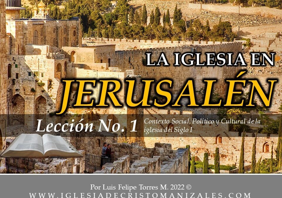 La iglesia en Jerusalén, Siglo I – Contexto sociopolítico y cultural