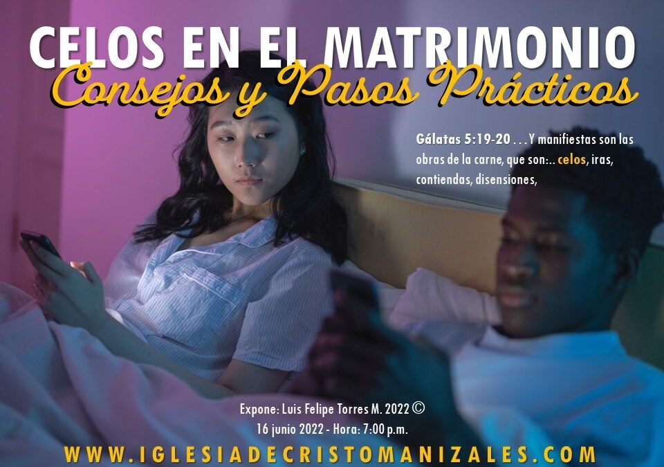 Celos en el Matrimonio, Consejos y Pasos Prácticos