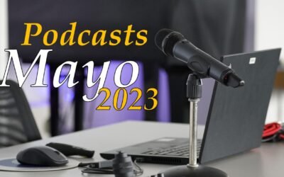 Podcasts – Mayo 2023