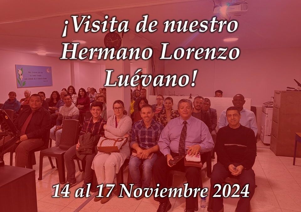 Visita Hermano Lorenzo Luévano